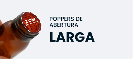 Poppers Abertura Larga